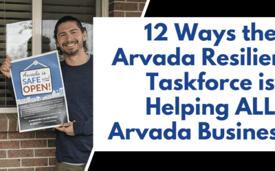 12 Ways the Arvada Resiliency Taskforce is Helping ALL Arvada Businesses