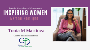 Inspiring Women Member Spotlight: Tonia M Martinez, Career Transformations