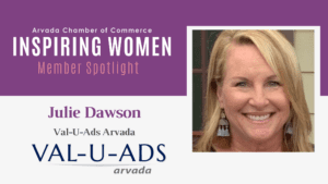 Inspiring Women Member Spotlight: Julie Dawson, Val-U-Ads Arvada