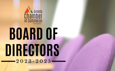 Nominations Now Open for the 2023-2025 Arvada Chamber of Commerce Board of Directors Seats