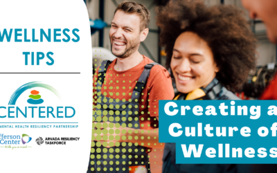 Centered Tips: Creating a Culture of Wellness